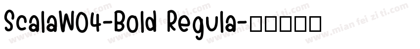 ScalaW04-Bold Regula字体转换